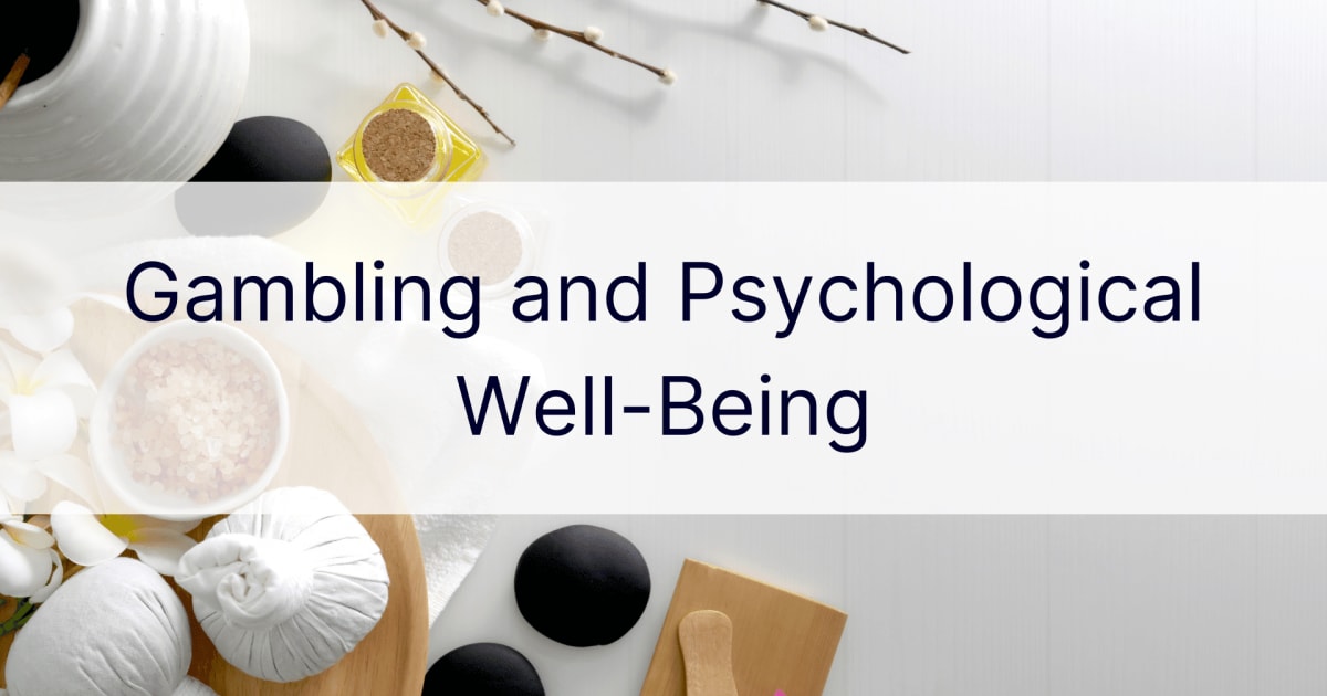 Gambling and Psychological Well-Being